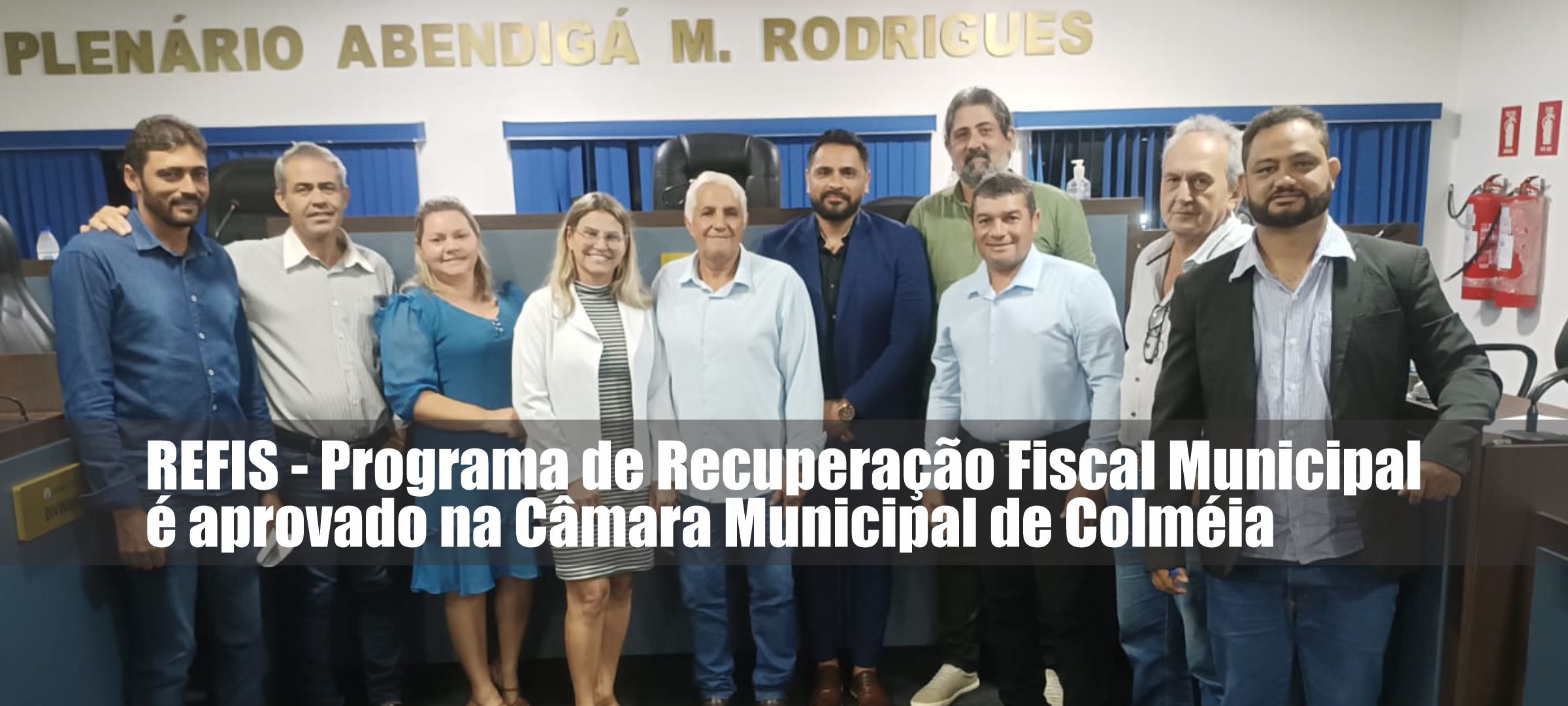 REFIS - Programa de Recuperação Fiscal Municipal é Aprovado na Câmara Municipal de Colméia